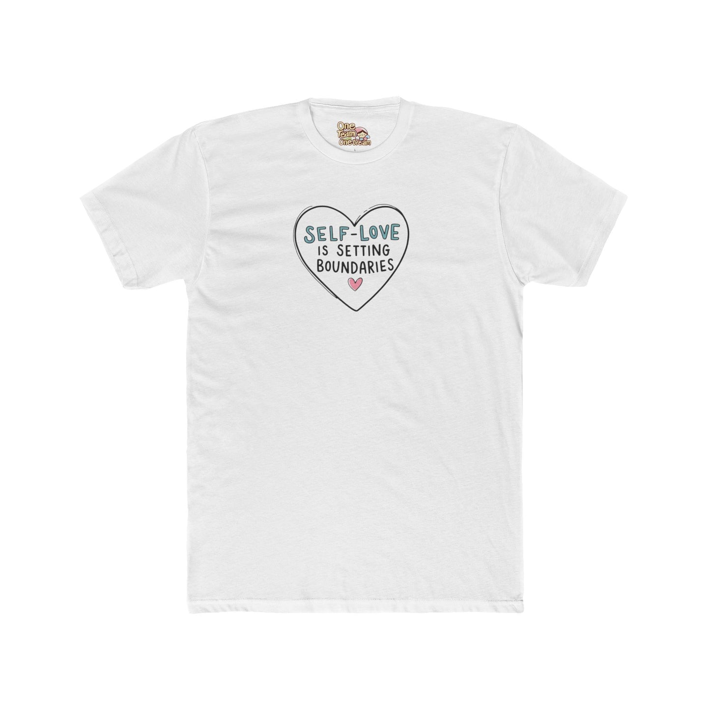 OneTeamOneDream UniSex Tee "Self Love"